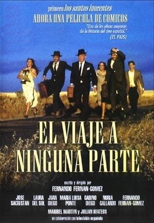 EL VIAJE A NINGUNA PARTE - FERNAN-GOMEZ