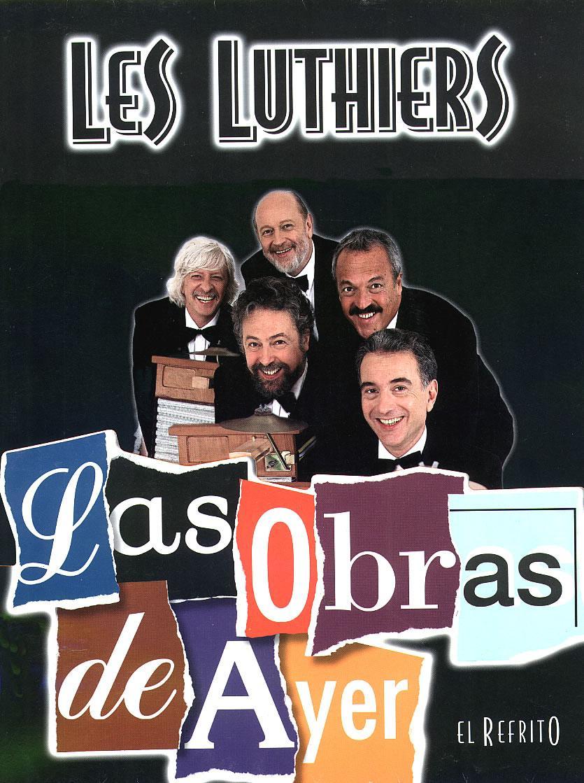 LES LUTHIERS LAS OBRAS DE AYER - LOPEZ PUCCIO