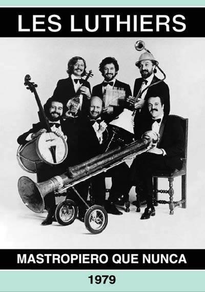 LES LUTHIERS. MASTROPIERO QUE NUNCA - SERRANO